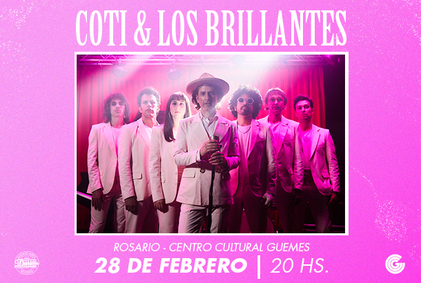 #COTI & LOS BRILLANTES en Rosario