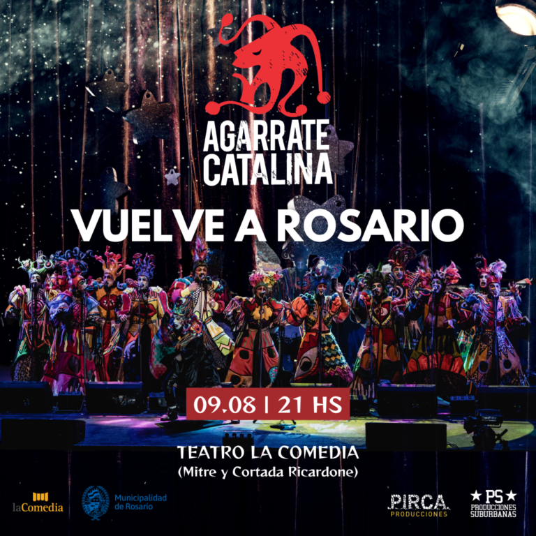 #AgarrateCatalina  vuelve a Rosario
